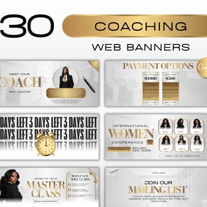 May include: A collection of 30 coaching web banners with a gold and white color scheme. The banners include text such as "Meet Your Coach", "Payment Options", and "International Women Conference". The design incorporates images of women and a clock.
