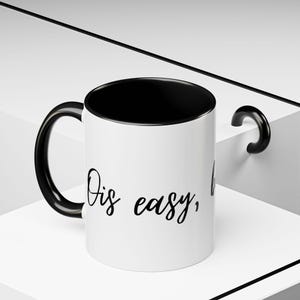 Mug &quot;Ois easy, basst scho!&quot; – Bavarian serenity for everyday life
