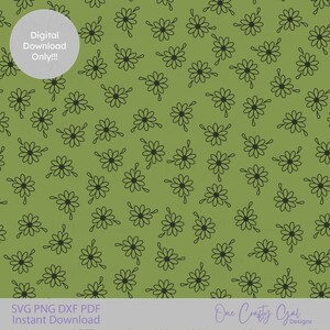 May include: A digital design featuring a repeating pattern of black daisy-like flowers on a green background. The design includes the text "Digital Download Only!!!" in a white circle. The bottom of the image includes the text "SVG PNG DXF PDF Instant Download".
