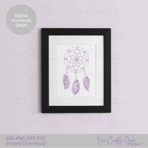 May include: A framed print with a purple dreamcatcher design and three hanging feathers. The artwork is set against a white background within a black frame. The words "Digital Download Only!!!" are in a circle at the top. The bottom of the image has the text "SVG PNG DXF PDF Instant Download".