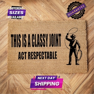 This Is Classy Joint Act Respectable Doormat Western Decor, Vintage Doormat, Western Doormat, Cowboy Doormat, Welcome Doormat, Outdoor Mat