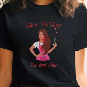 Hair Stylist Graphic Tee, Sassy Hairstyling Lover Shirt, Best Hairdresser Gift, Cosmetology Student Top, Salon Owner T-shirt, Funny Hair