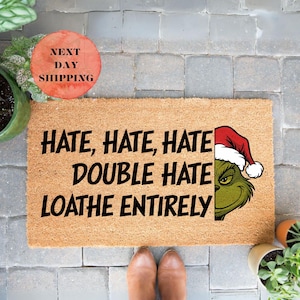 Hate Hate Hate Loathe Entirely Doormat, The Grinch Doormat, Funny Christmas Doormat, Christmas Mat, Porch Decor, Christmas Gift, Xmas Decor