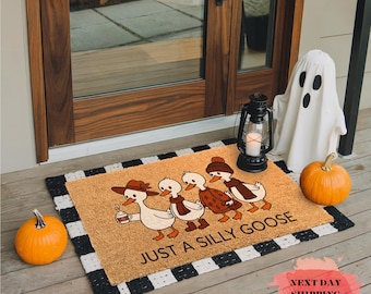 Just a Silly Goose Doormat, Front Door Decor, Halloween Decor, Closing Gift, Goose Doormat, Halloween Gift, Goose Halloween, Funny Doormat
