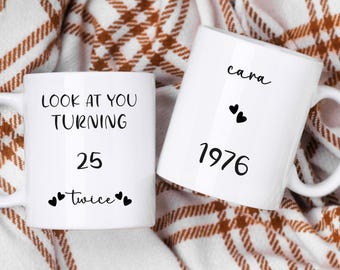 Mug 50e anniversaire personnalisé, Regardez vous avoir 25 ans, Mug café/thé personnalisé