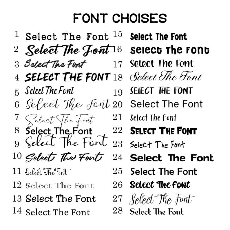 May include: A list of 28 different font choices for a design project. Each font is displayed with the text "Select The Font" in the chosen font style.