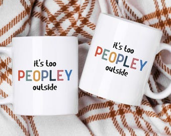 C'est trop populaire à l'extérieur Mug, Mug à café drôle, Mug en céramique, Mug drôle, Mug à café en céramique, Mug à café, Mug blanc, Mug coloré, Mug cadeau