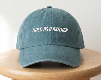 Bestickte lustige Mutter Baseballkappe, "Müde wie eine Mutter" Hut, Geschenk für neue Mutter, Müde Mütter Club Hut, 100% Baumwolle Fernlastfahrer Hut, Vintage Hut