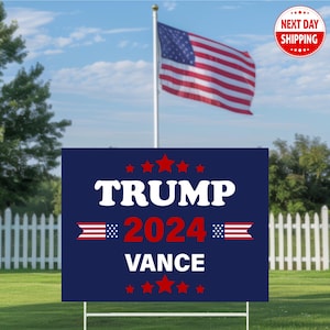 Trump 2024 Vance Yard Sign, Trump Sign, Patriotic Yard Sign, Republican Gift, Donald Trump 2024, Political Lawn Sign, Yard Sign, MAGA