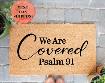 We Are Covered Doormat, Psalm 91 Doormat, Welcome Mat, Religious Doormat, Gift for Religious Family, New Home Gift, Gift for Protection