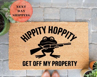 Hippity Hoppity Get off My Property Doormat, Welcome Doormat, Funny Doormat, Housewarming Gift, Funny Sayings, New Home Gift, Front Door Mat