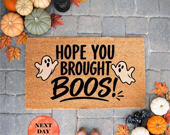 Hope You Brought  Boos Doormat, Funny Halloween, Porch Decor