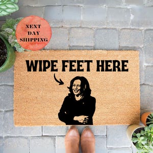 Kamala Harris Doormat, Wipe Feet Here, Funny Doormat, Politic Doormat, Closing Gift, Welcome Mat, Front Doormat, Political Gift, Funny Gift