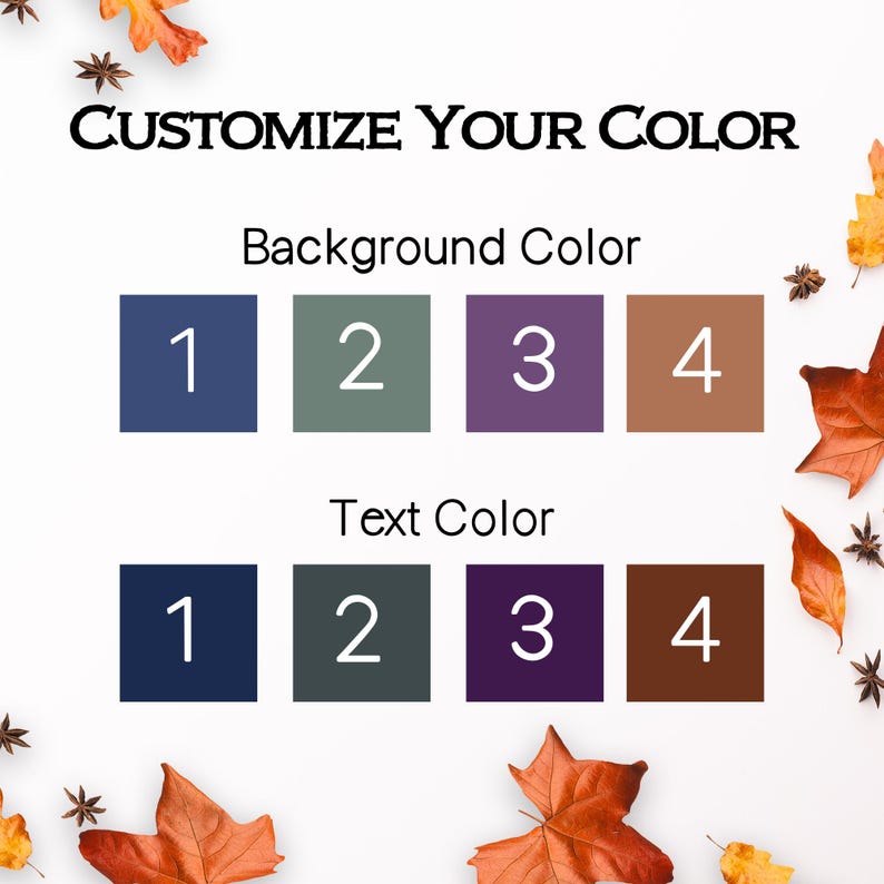 May include: A white background with a graphic showing four color options for background and text. The text reads "Customize Your Color", "Background Color", and "Text Color".