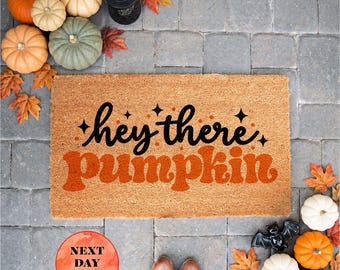 Hey There Pumpkin Doormat, Fall Welcome Mat, Autumn Porch Decor, Halloween Gift