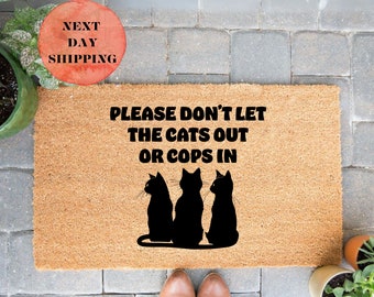 Funny Cat Doormat, "Don't Let The Cats Out" Welcome Mat