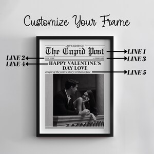 May include: A framed black and white print featuring a newspaper-style design. The headline reads "The Cupid Post" with "Happy Valentine's Day Love" below. The image shows a couple in a romantic embrace. The text "Customize Your Frame" is at the top.