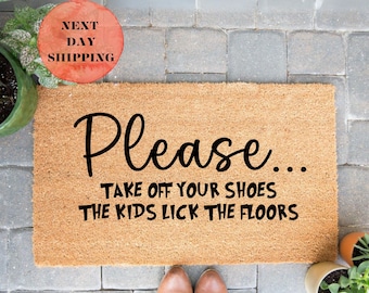 Funny Kids Lick The Floors Doormat, Take Off Your Shoes Welcome Mat