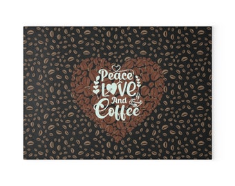 Peace Love and Coffee Glass Cutting Board for Kitchen Glam!