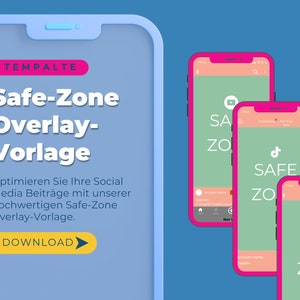 以下が含まれることがあります： 「TEMPALTE Safe-Zone Overlay-Vorlage」のテキストと「DOWNLOAD」ボタンが表示された水色のスマートフォン画像。3つのピンク色のスマートフォンには「SAFE ZONE」が表示されており、ソーシャルメディアのオーバーレイテンプレートを紹介しています。
