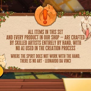 May include: A framed sign with text stating all items are handcrafted by skilled artists, with no AI used. The sign is decorated with floral accents and a cartoon cat. A speech bubble says "NO AI".