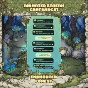 以下が含まれることがあります： Enchanted Forestと題されたアニメーションストリームチャットウィジェット。薄緑色の半透明パネルに、暗いチャットバブル、ユーザー名、テキストメッセージが表示されており、背景には石の彫刻や植物が描かれた詳細な森のイラストが配置されています。