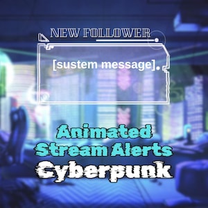 Animated Twitch Alerts Set - CyberPunk Stream Alerts Bundle | Alerts Pack for New Follower, Donation, Raid, Cheer | CyberPunk Twitch Overlay