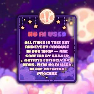 Op de afbeelding: Een digitale afbeelding met een nachthemelthema, met een volle maan, sterren en wolken. De tekst "NO AI USED" staat prominent in beeld, samen met een boodschap over handgemaakte items gemaakt door bekwame kunstenaars.