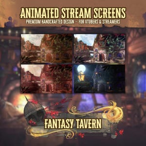 May include: Animated stream screens featuring a fantasy tavern theme. The image showcases four different animated scenes of a medieval tavern with a full moon and a lantern. The text reads "Animated Stream Screens" and "Fantasy Tavern".