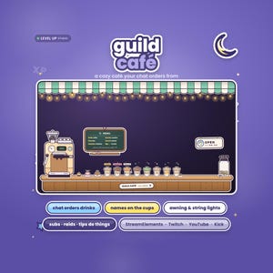 May include: A digital graphic overlay for a stream featuring a cafe theme with a green and white striped awning, string lights, an espresso machine, a menu board, and a row of drink cups. Text includes guild café, open, and various menu items.