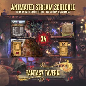 Op de afbeelding: Geanimeerd stream schema ontwerp voor VTubers en streamers. Het ontwerp bevat vier verschillende fantasie taverne scènes, elk met een stream schema. De tekst "Fantasy Tavern" wordt onderaan weergegeven, samen met de tekst "Premium Handcrafted Design - For VTubers & Streamers".
