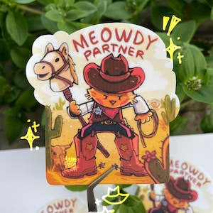 Meowdy Partner | Cowboy Cat| Die-Cut Vinyl Sticker | Cute Cat Sticker