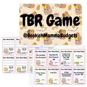 May include: A TBR Game card set featuring a beige background with repeating capybara and book illustrations. The text reads TBR Game and @BookishMammaBudgets. Below are multiple rectangular cards with the header Your Next Read and various prompts.