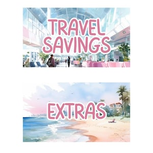 May include: Watercolor-style image with the text "TRAVEL SAVINGS" above a depiction of an airport interior. Below, the word "EXTRAS" is above a beach scene with a lounge chair and palm trees.