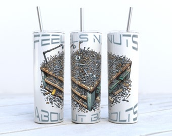 Mechanical Engineer 20oz Skinny Tumbler Sublimation Design Digital Download PNG, Instant DIGITAL ONLY, Feels Nuts about Bolts Tumbler,