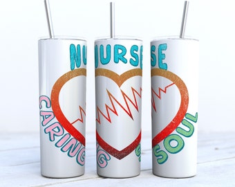 Nurse 20oz skinny Tumbler sublimation Design Digital Download PNG, DIGITAL ONLY, Nurse Appreciation Tumbler, Nurse Tumbler Gift,