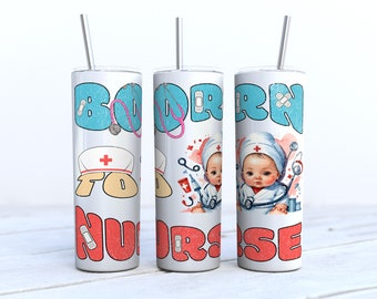 Nurse 20oz skinny Tumbler sublimation Design Digital Download PNG, DIGITAL ONLY, Nurse Appreciation Tumbler, Nurse Tumbler Gift,