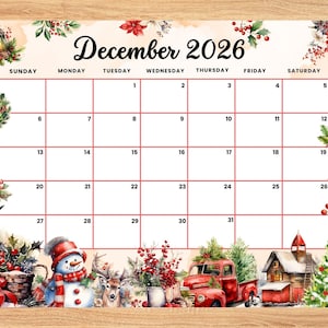 May include: A December 2026 calendar page featuring a grid with red lines. The design includes watercolor illustrations of a lantern, poinsettias, a wreath, candy canes, a snowman, a deer, a red truck, a cabin, and a Christmas tree.