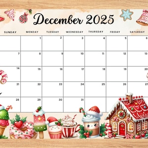 EDITABLE December 2025 Christmas Calendar with Sweets, Drink, Candy, cookies, Kids, home school, classroom work Office monthly dated planner
