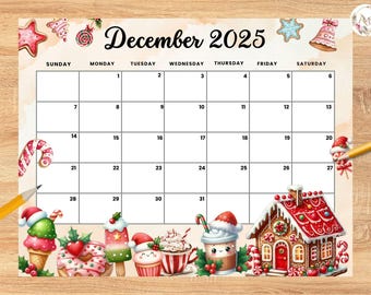 EDITABLE December 2025 Christmas Calendar with Sweets, Drink, Candy, cookies, Kids, home school, classroom work Office monthly dated planner