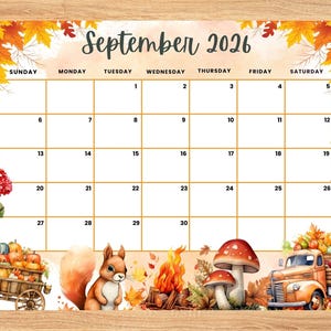 May include: A September 2026 calendar page featuring a watercolor autumn theme with orange maple leaves, a squirrel, a campfire, mushrooms, a pumpkin-filled wooden cart, and an orange truck. The grid displays days of the week and dates.
