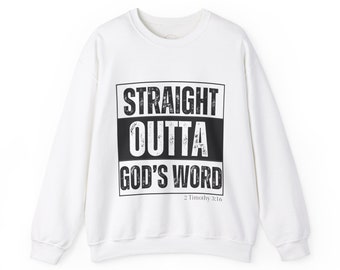 Straight out of God's Word Crewneck Sweatshirt