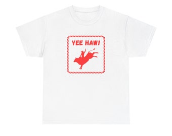 Yee Haw Shirt