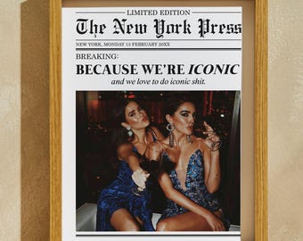 Because It's Iconic Newspaper Print, Custom Photo Gift, Roommates Wall Art, Personalization Wall Art, Living Room Wall Art, Bestfriend Gift