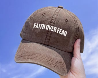 Faith Over Fear Text Embroidered Baseball Cap, Christian Cap, Religious Gift Personalized Hat, Bible Verse Hat, Unisex Embroidery Hat