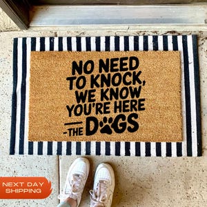 No Need To Knock We Know You&#39;re Here Welcome Mat, Pet Lover Gift, Funny Door Mat, Closing Gift, Patio Decor, Outdoor Mat, Funny Gift