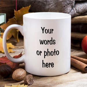 Custom Mug, Coffee Mug, Personalized Mug, Design Your Own Mug, Custom Mug, Personalized Git, Tea Mug, Custom Photo, Coffee Mug With Photo