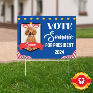 Dog Political Yard Sign, Pet Yard Sign, President 2024, Election Yard Sign, Vote 2024, Political Sign, Vote Dog Yard Sign, Funny Yard Sign
