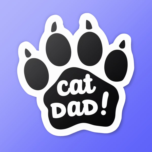 Cat Dad - Cat Dad Paw Print Sticker - Proud Feline Father Decal