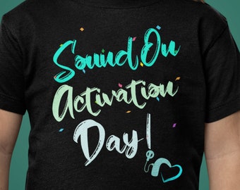 Sound On | Activation Day | Cochlear Implant | Deaf T-shirt